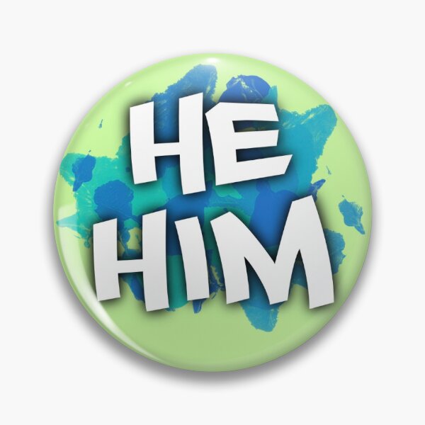 Item preview, He / him PIN designed and sold by raccaffe.