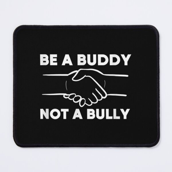 Item preview, Be A Buddy Friendly And Kind Classic . designed and sold by waynejocely.