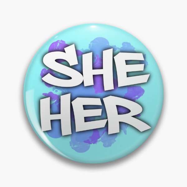 Item preview, She / Her PIN designed and sold by raccaffe.