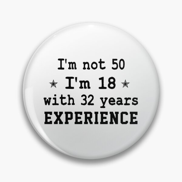 Item preview, gift present 50th Birthday funny sarcastic Rude Offended saying, i'm not 50 i'm 18 with 32 years experience gift for grandpa grandma designed and sold by joygift369.
