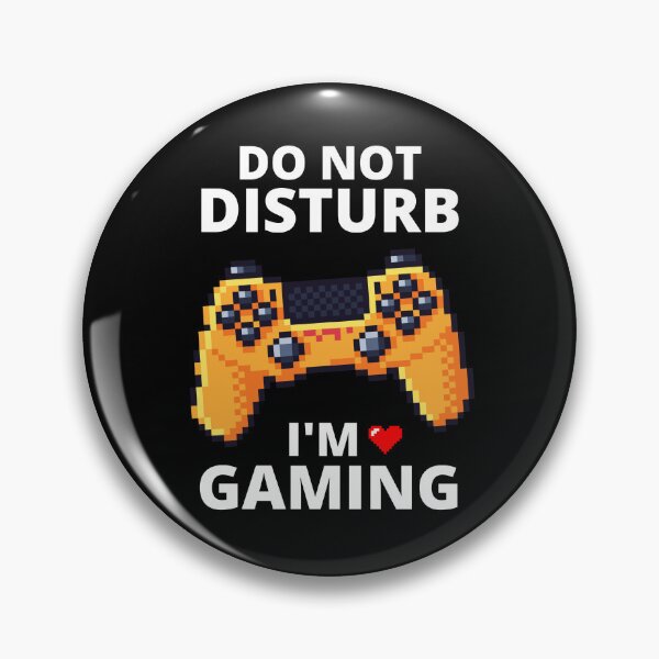 Item preview, Do Not Disturb I'm Gaming designed and sold by HappyBright.