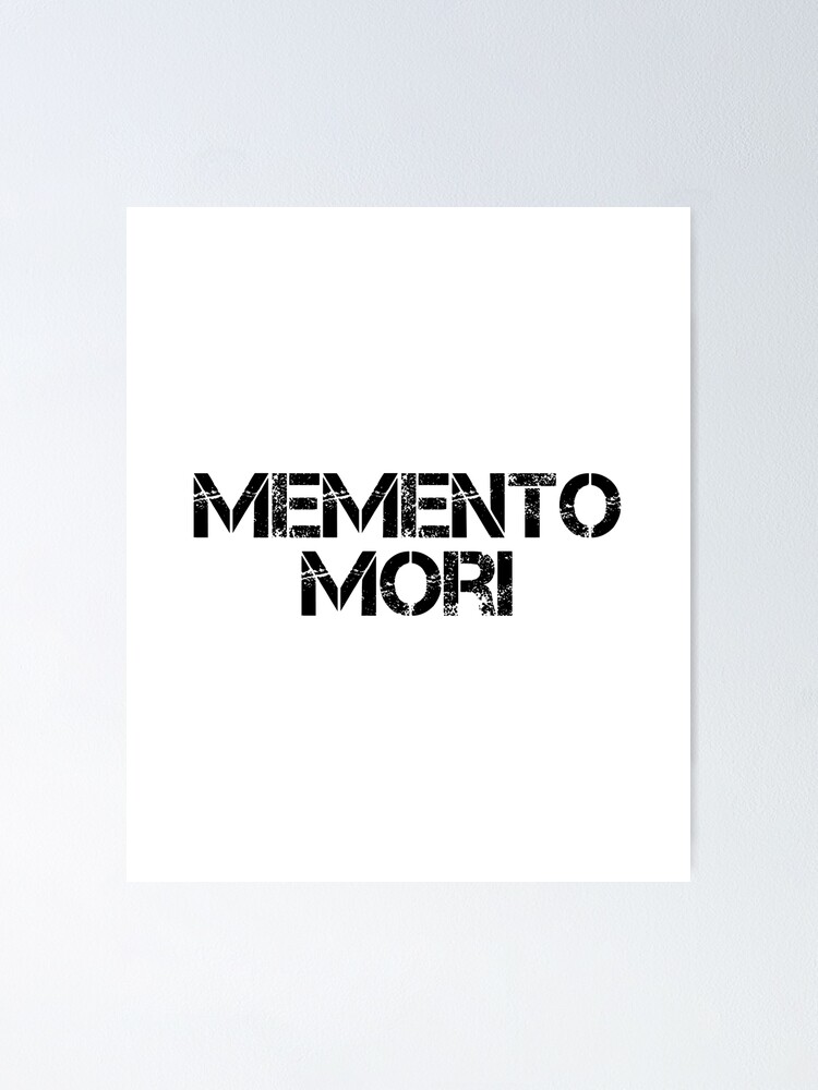 memento-mori-remember-you-will-die-latin-phrases-distressed