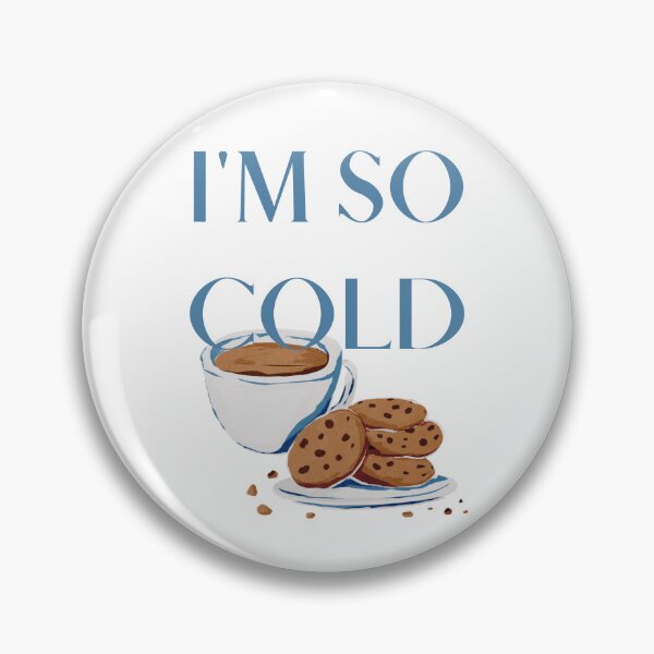 Item preview, I'm So Cold - Hot Chocolate, And Cookies designed and sold by Levated.