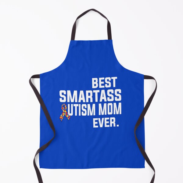 Item preview, Best Smartass Autism Mom Ever designed and sold by LittleDuckk.
