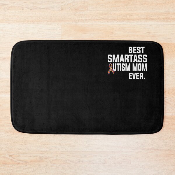 Item preview, Best Smartass Autism Mom Ever designed and sold by LittleDuckk.