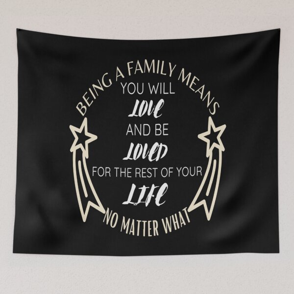 Item preview, Being A Family Means You Will Love And Be Loved For The Rest Of Your Life No Matter What  Active T-S designed and sold by waynejocely.