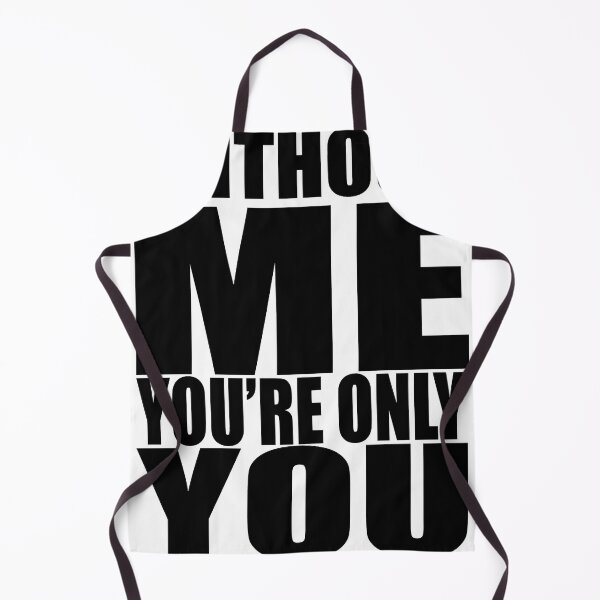 Item preview, Without me youre only you Essential designed and sold by saganmnshaftox.