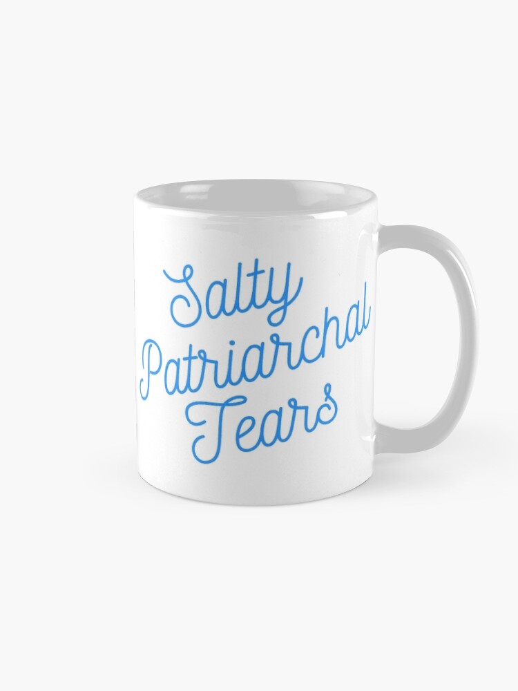 Alternate view of Mugocracy : Salty Patriarchal Tears (Blue) Mug