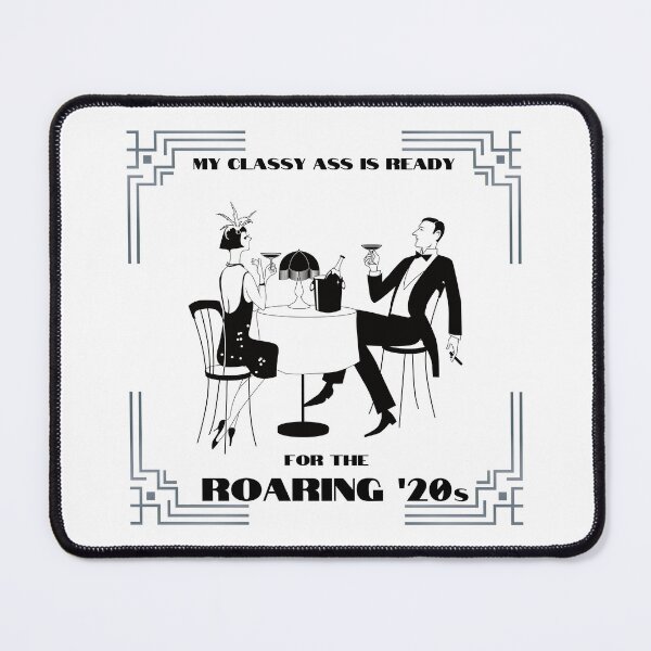 Item preview, My classy ass is ready for the Roaring 20s designed and sold by ShaneinJapan.