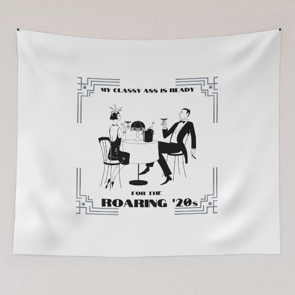 Item preview, My classy ass is ready for the Roaring 20s designed and sold by ShaneinJapan.