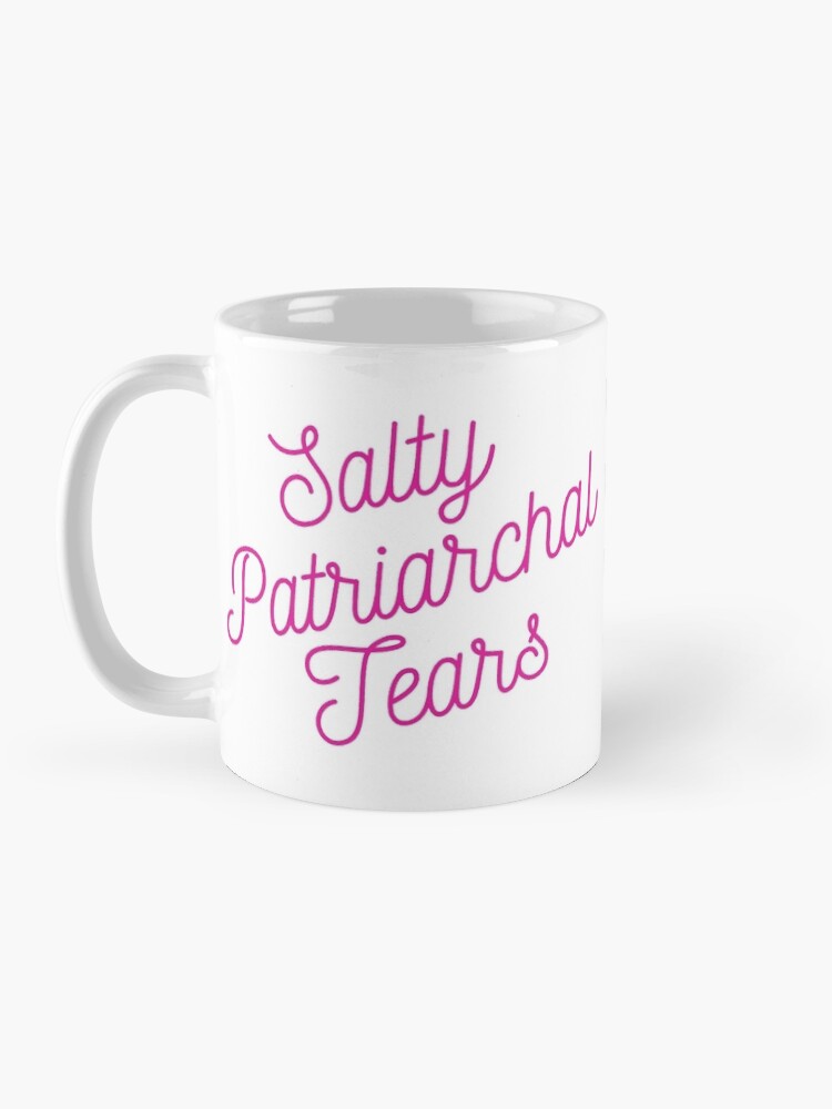 Alternate view of Mugocracy : Salty Patriarchal Tears (Pink) Mug