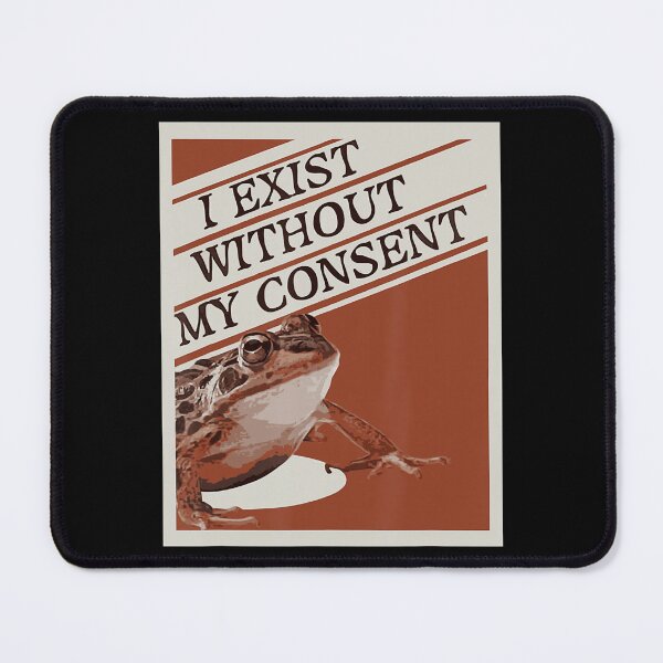 Item preview, I Exist Without My Consent designed and sold by DebraCantrellST.