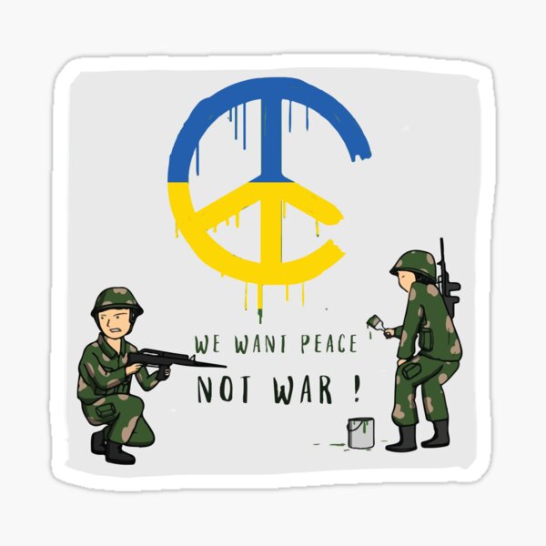 Ukraine We Want Peace Not War Sticker For Sale By Mirakipulart Redbubble 