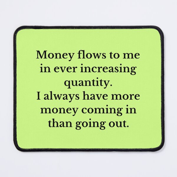 Item preview, I Always Have More Money Coming In - Money Manifestation designed and sold by Manifest-Life.
