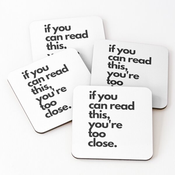 Item preview, If you can read this, you're too close COVID Humour designed and sold by Almond Rae Gagni.
