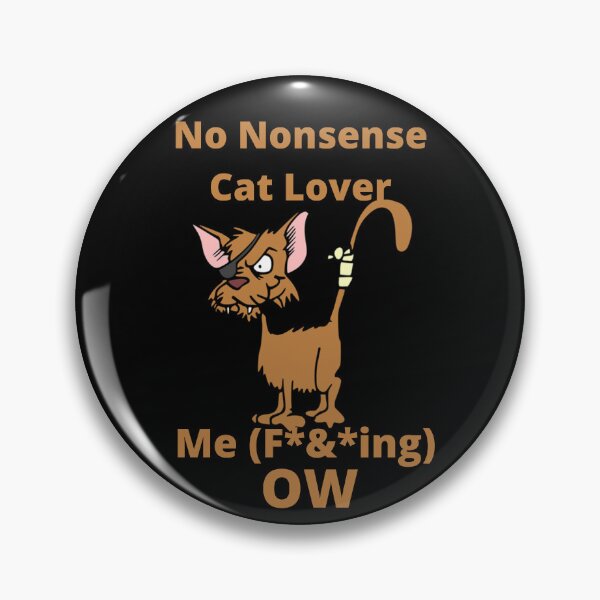 Item preview, No Nonsense Cat Lover Me (F***ing) Ow  designed and sold by NovawayDirect.