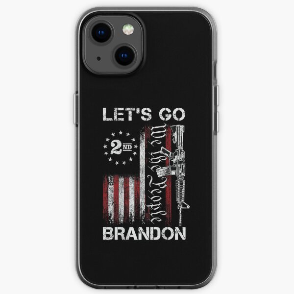 Gun American Flag Patriots Let's Go Brandon iPhone Soft Case