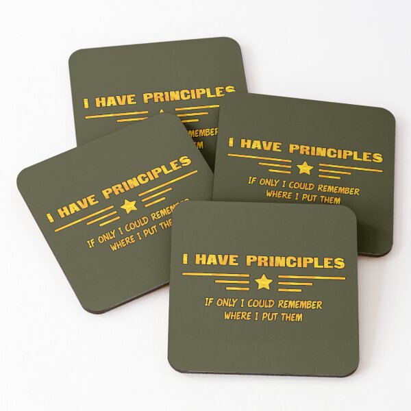 Item preview, I have principles - if only I could remember where I put them designed and sold by SolidEarthArt.
