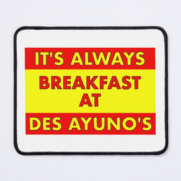 Item preview, It's Always Breakfast At Des Ayuno's designed and sold by VacationTees.