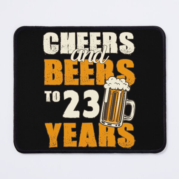 Item preview, Cheers and Beers to 23 years, funny birthday gift designed and sold by HeavyStyle.
