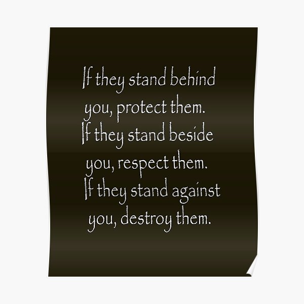 If They Stand Behind You Protect Them If They Stand Beside You