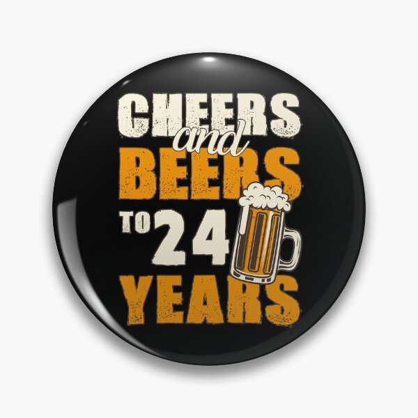 Item preview, Cheers and Beers to 24 years, funny birthday gift designed and sold by HeavyStyle.