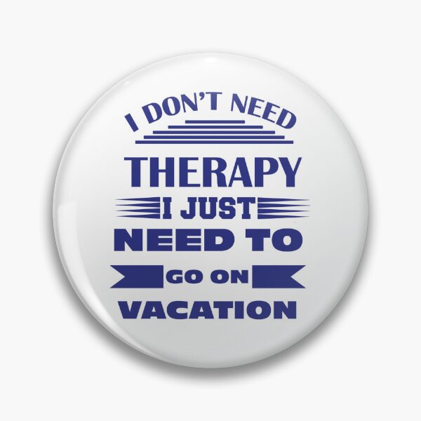 Item preview, I NEED TO GO ON VACATION designed and sold by Rell1970.