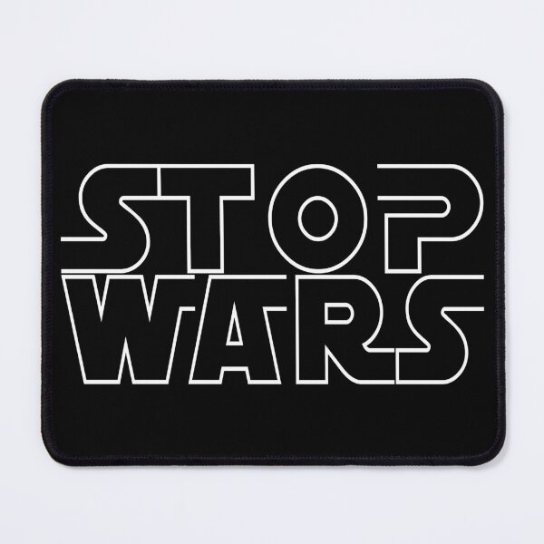 Item preview, Stop Wars designed and sold by SmartStyle.