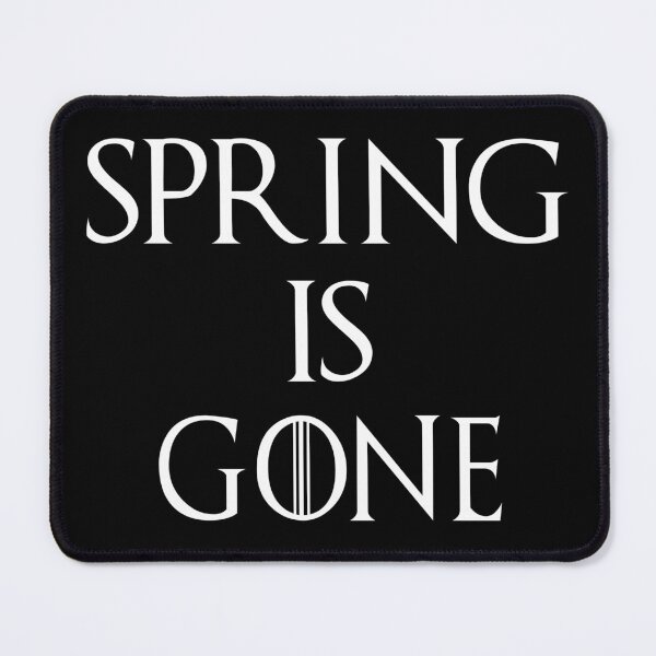 Item preview, Spring Is Gone designed and sold by SmartStyle.