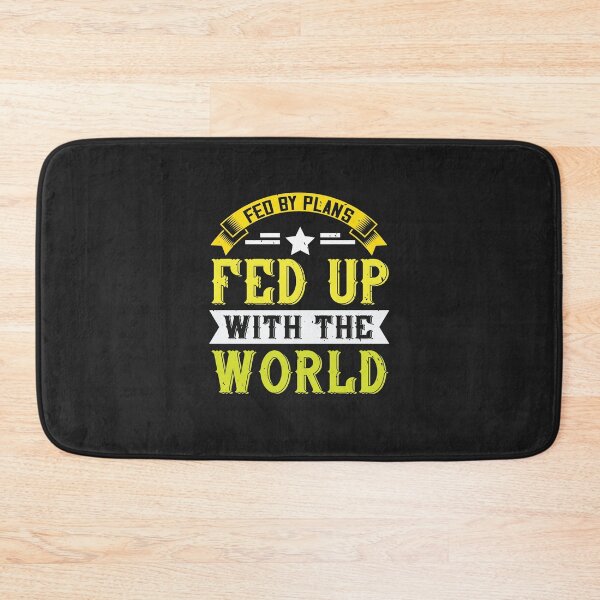 Item preview, fed by plans fed up with the world designed and sold by olgacadb.