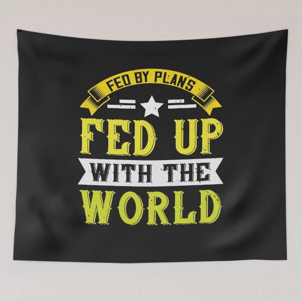 Item preview, fed by plans fed up with the world designed and sold by olgacadb.