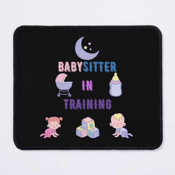 Item preview, Babysitter In Training  designed and sold by designbuck.