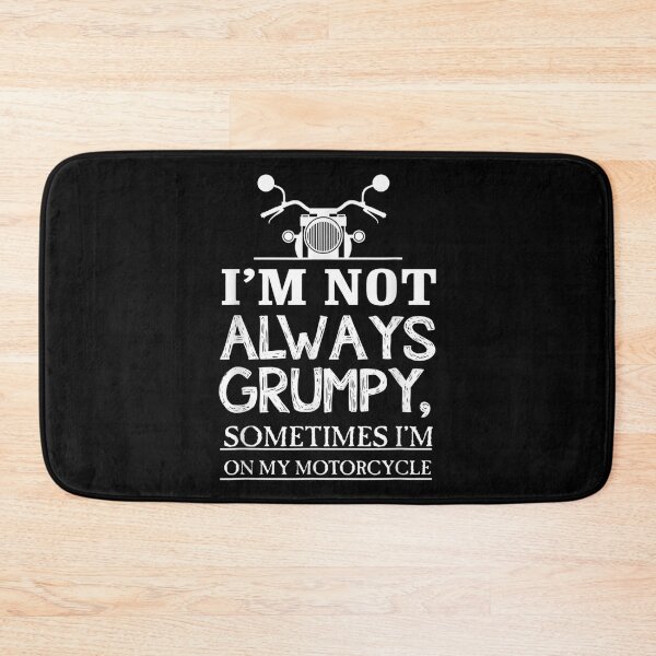 Item preview, I'm Not Always Grumpy, Sometimes I'm On My Motorcycle designed and sold by zacben.