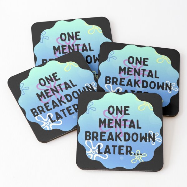 Item preview, One Mental Breakdown Later Meme Funny One Emotional Breakdown Later designed and sold by Africrafts.