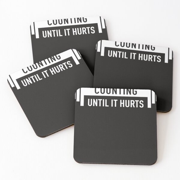 Item preview, I Don&x27;t Start Couting Until It Hurts (White) Classic designed and sold by lindajff.