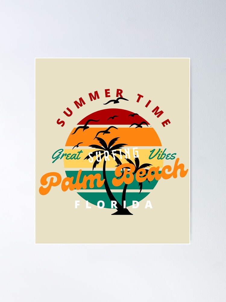 Summer Time Palm Beach Florida | VSCO Retro Aesthetic | Poster