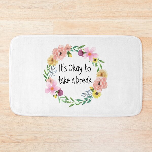 Item preview, It's Okay to take a break, mental wellbeing designed and sold by yoshra.