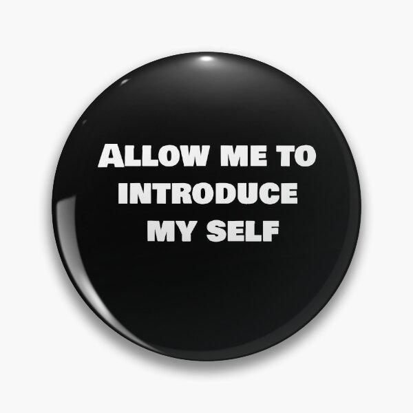 Item preview, Allow me to introduce my self designed and sold by joebrad.