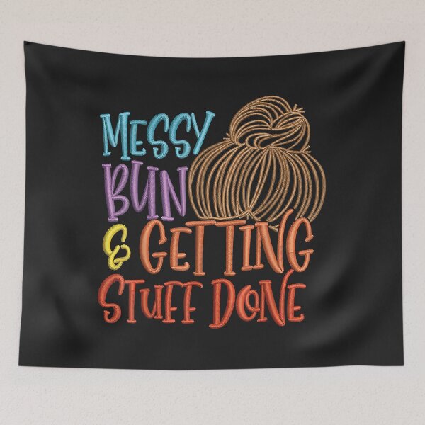 Item preview, Messy Bun And Getting Stuff Done Funny Mother's Day designed and sold by olgacadb.