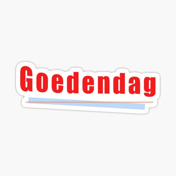 goedendag-good-day-in-dutch-sticker-by-lobodelnoir-redbubble