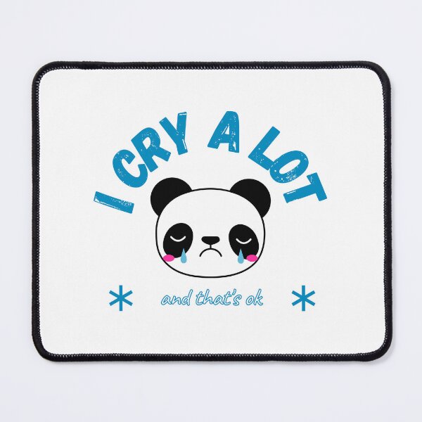 Item preview, I Cry a Lot and That's Ok designed and sold by deejum.