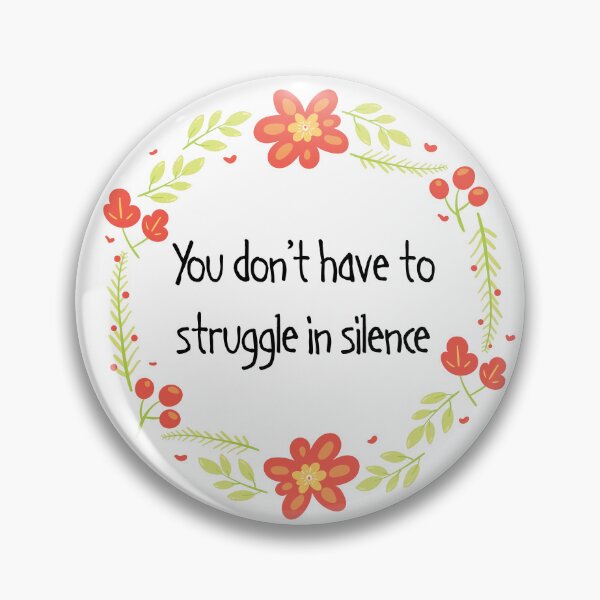 Item preview, You don't have to struggle in silence, mental wellbeing designed and sold by yoshra.