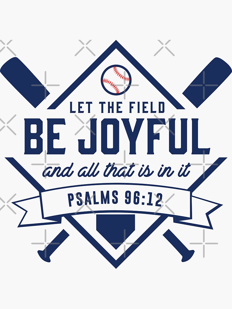 let-the-field-be-joyful-and-all-that-is-in-it-psalm-96-12-christian