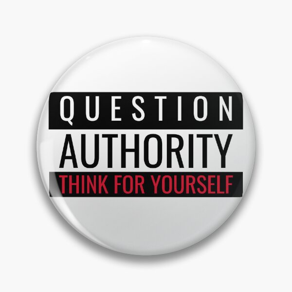 Item preview, Question Authority Think For Yourself designed and sold by ArtOfRebellion.