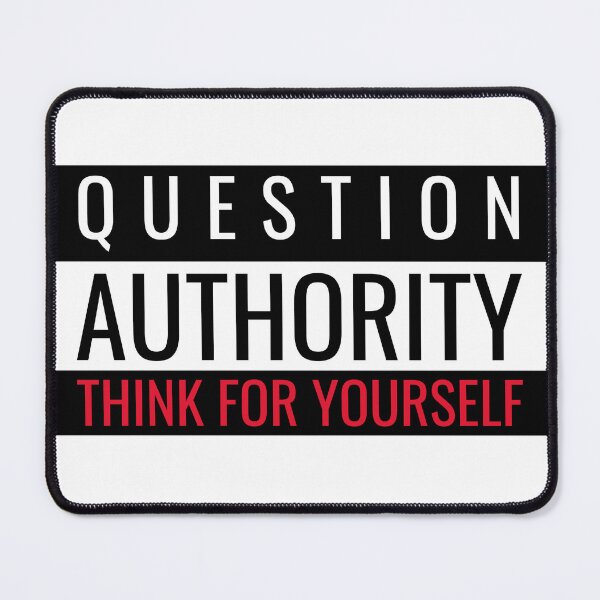 Item preview, Question Authority Think For Yourself designed and sold by ArtOfRebellion.