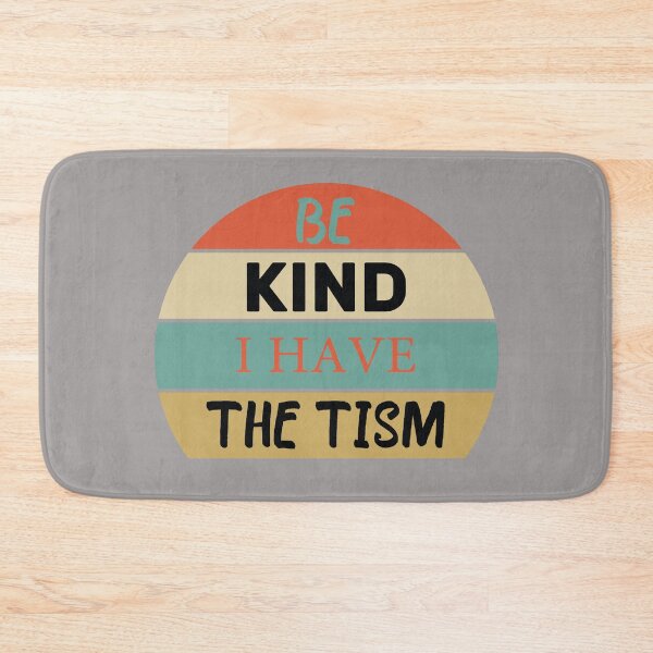 Item preview, BE KIND I HAVE THE TISM designed and sold by faicalart.