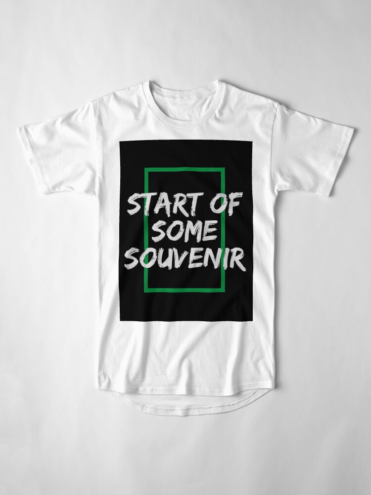 Discover Start Of Some Souvenir Long T-Shirt
