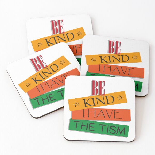 Item preview, be kind i have the tism designed and sold by faicalart.