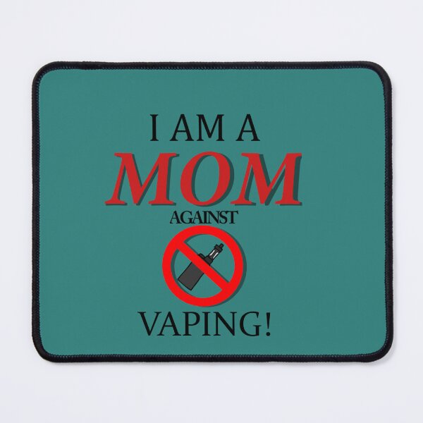 Item preview, I am a MOM against VAPING! Essential T-Shirt designed and sold by VeraCalvillo.