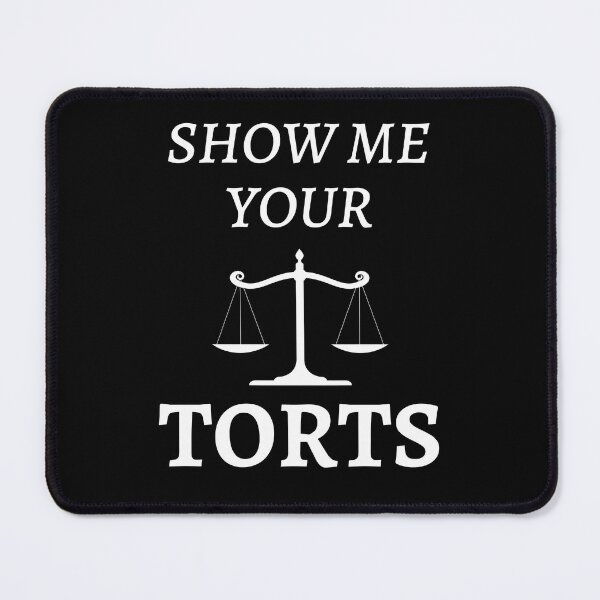 Item preview, Show Me Your Torts Funny Sarcastic For Lawyers designed and sold by designbuck.